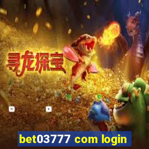 bet03777 com login